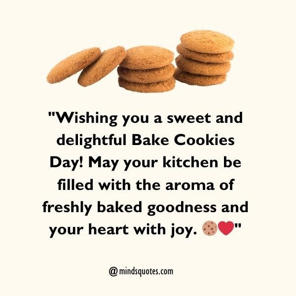 50 Best Bake Cookies Day Quotes, Wishes, Messages & Captions 4 Bake Cookies Day Messages