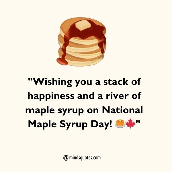 National Maple Syrup Day Messages