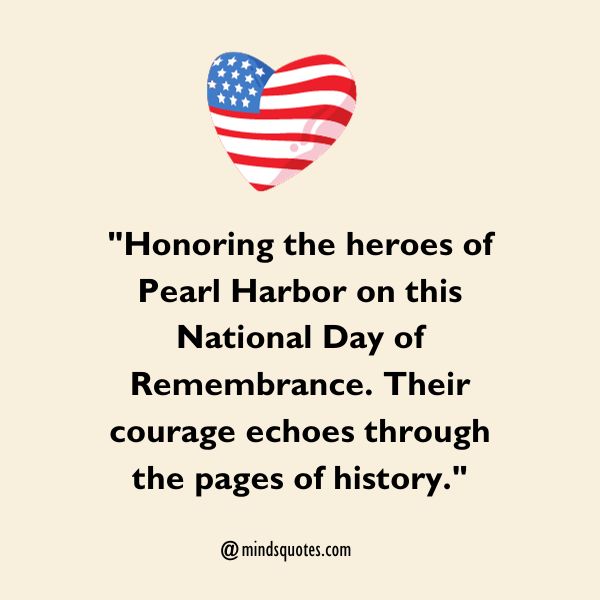 50 National Pearl Harbor Day Of Remembrance Quotes, Wishes & Messages