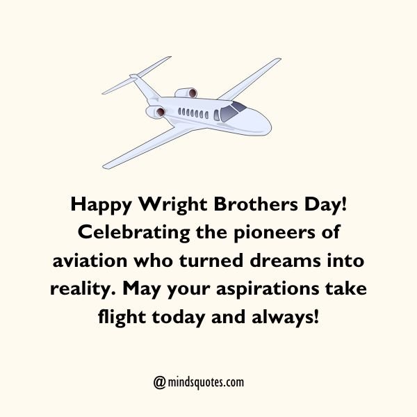 50 Best Wright Brother's Day Quotes, Wishes, Messages 3 Wright Brother's Day Wishes