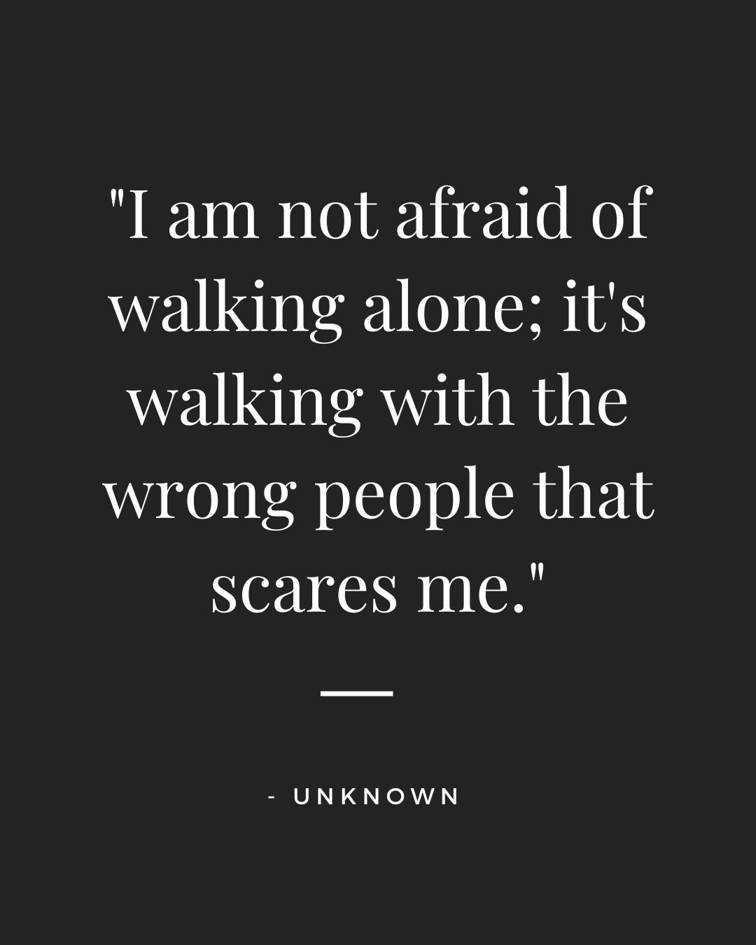 Walk Alone Quotes