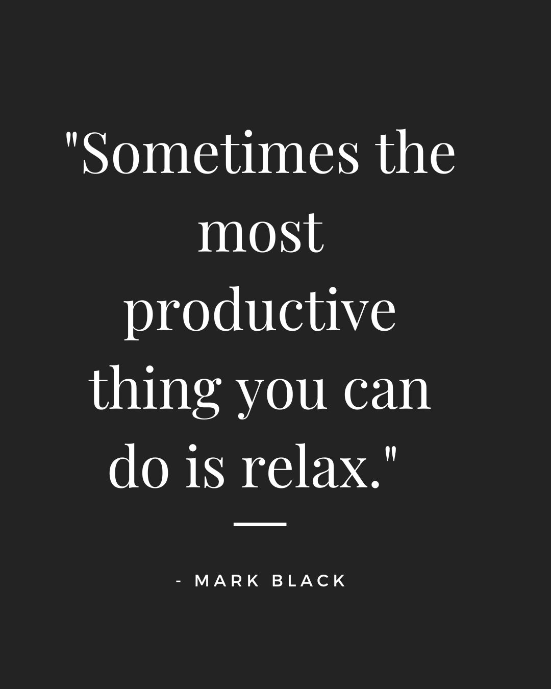 30 Quotes to Help You Relax and Unwind