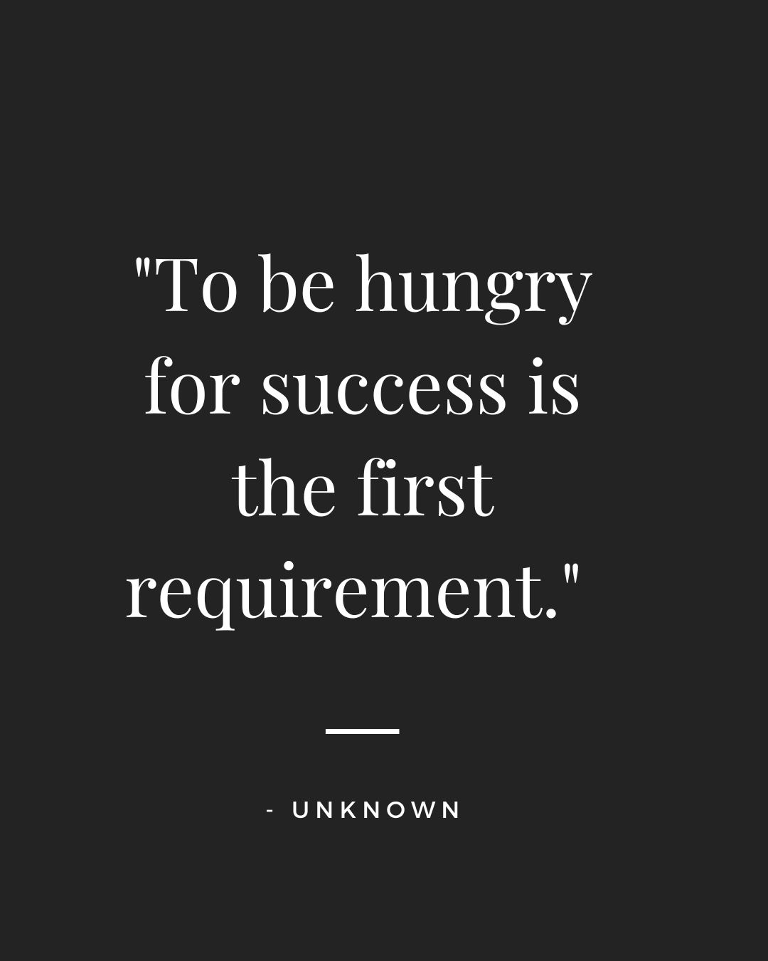 Hungry for Growth and Success