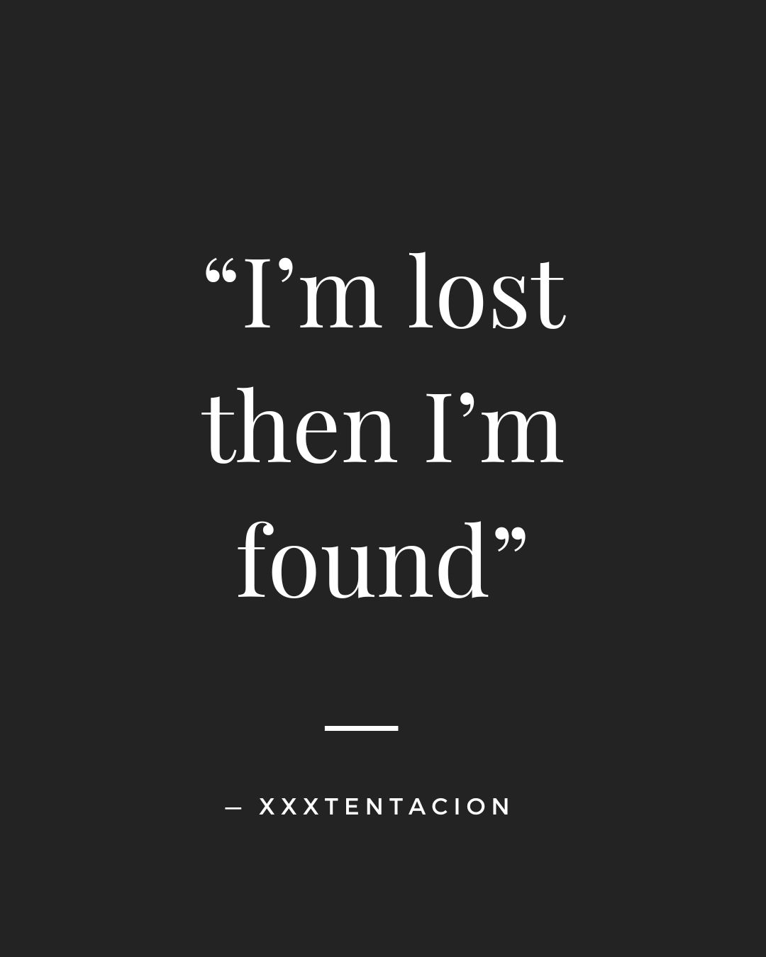 XXXTENTACION Quotes About Life