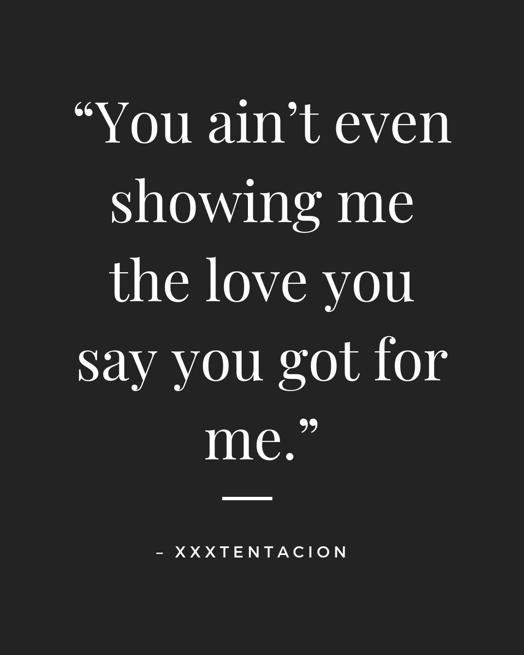 XXXTENTACION Quotes About Life